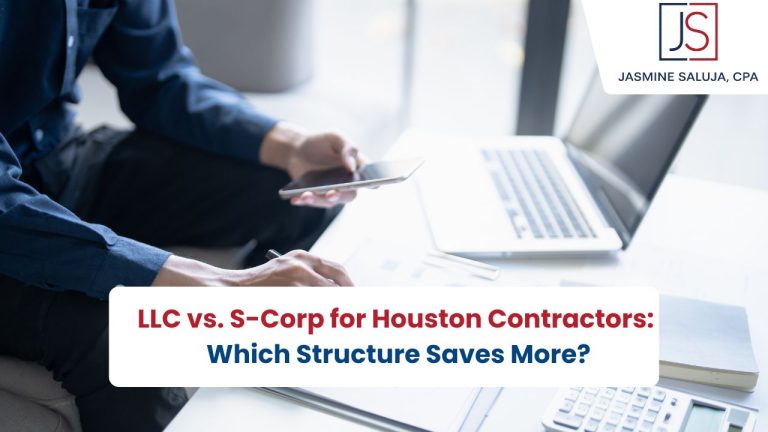 LLC vs. S-Corp for Houston Contractors: Which Structure Saves More?