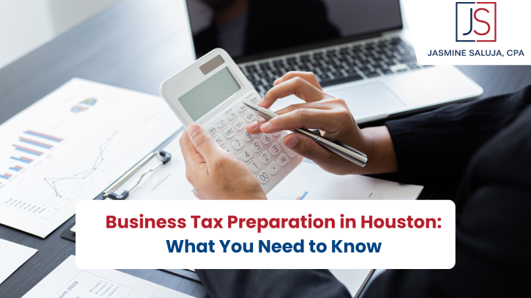 Business Tax Preparation in Houston: What You Need to Know