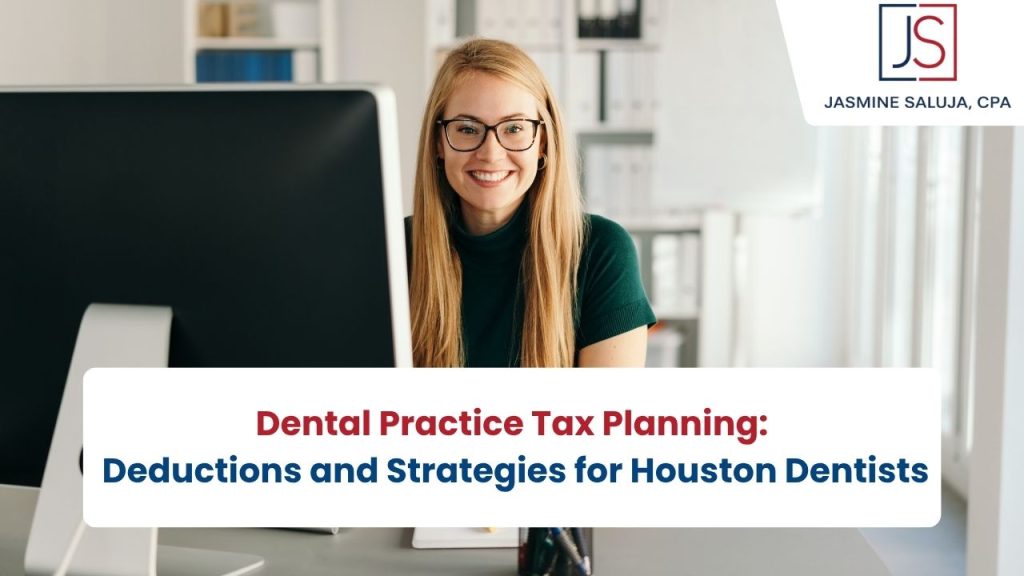 dental practice tax planning Houston